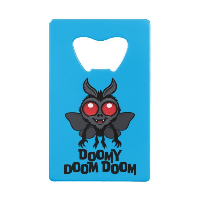 Doomy Doom Doom Cute Mothman Cryptid Credit Card Bottle Opener (Front)