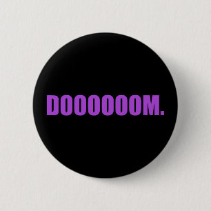 DOOOOOOM. in Purple Button