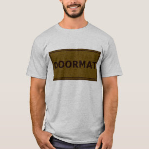 Doormat T-Shirt