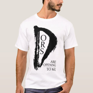 Doors are opening for me T-Shirt