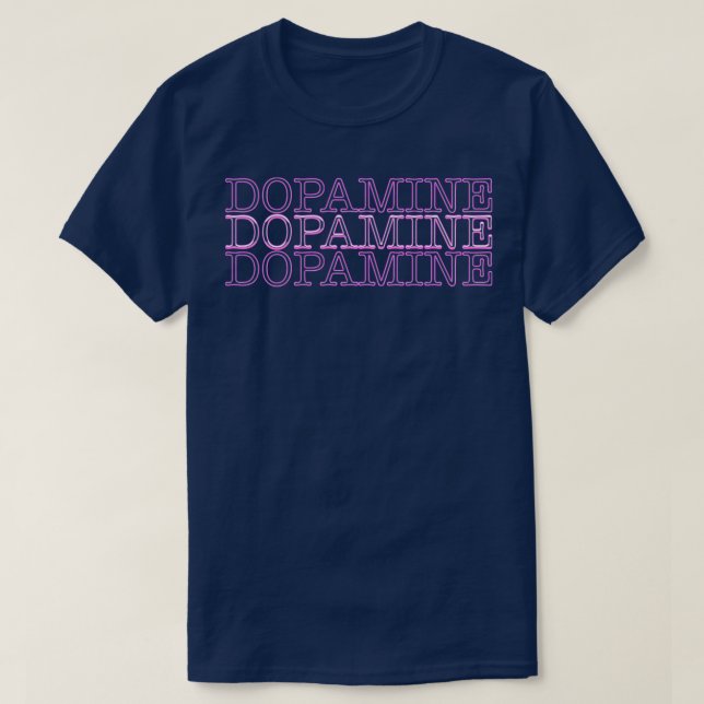 Dopamine T-Shirt (Design Front)