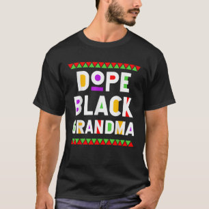 Dope Black Grandma African American Black History T-Shirt
