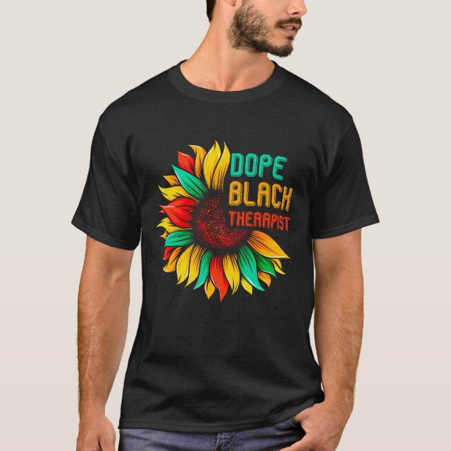 Dope Black Therapist T-Shirt (Front)