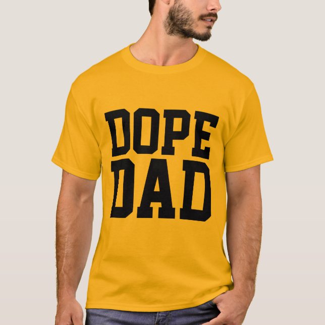 DOPE DAD T-shirts (Front)