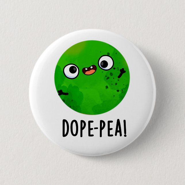 Dope-pea Funny Dopey Pea Pun 2 Inch Round Button (Front)
