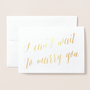 Dorée J'ai hâte de t'épouser Foil   Carte de jour de mar