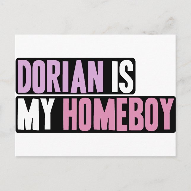 Dorian is my Homeboy Postcard (Front)
