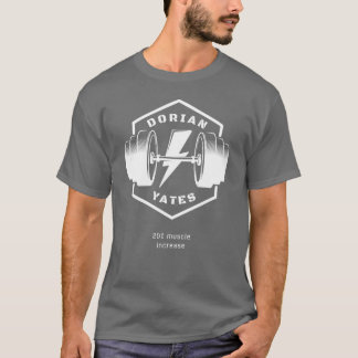 Dorian Yates 20 Muscle Increase girl T-Shirt
