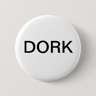 DORK 2 INCH ROUND BUTTON