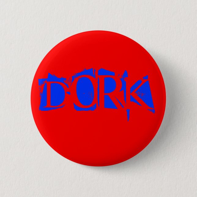 DORK 2 INCH ROUND BUTTON (Front)