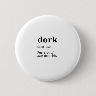Dork definition 2 inch round button