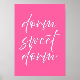 Dorm Sweet Dorm Affiche Rose   Art mural prépa pou