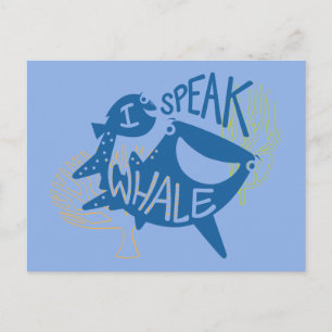 Dory & Destiny   I Speak Whale Postcard