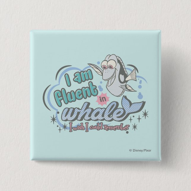 Dory | I am Fluent in Whale Comic 2 Inch Square Button (Front)