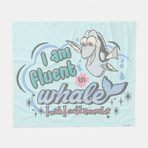 Dory I am Fluent in Whale Comic Fleece Blanket