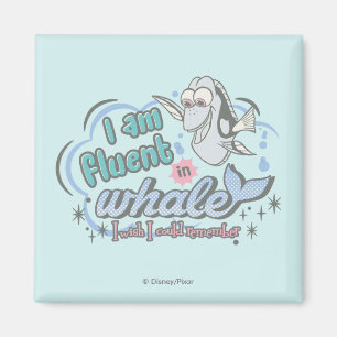 Dory   I am Fluent in Whale Comic Magnet