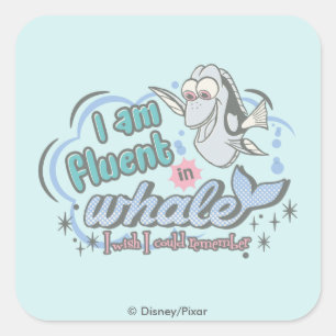 Dory   I am Fluent in Whale Comic Square Sticker