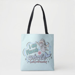 Dory I am Fluent in Whale Comic Tote Bag