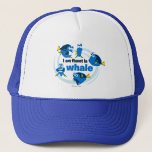 Dory I am Fluent in Whale Trucker Hat