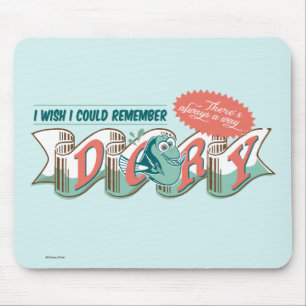 Dory   I Wish I Could Remember Mouse Pad