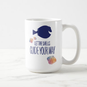 Dory   Let the Shells Guide Your Way Coffee Mug
