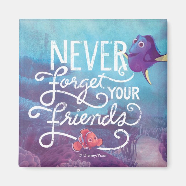 Dory & Nemo | Never Forget Your Friends Magnet (Front)
