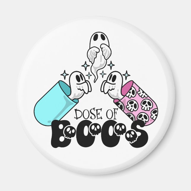 Dose of Boos Halloween Medical Magnet (Front)