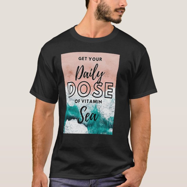 Dose of Vitamin Sea T-Shirt (Front)
