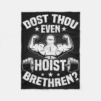 Dost Thou Even Hoist Bodybuilding Weightlifting Wo Fleece Blanket