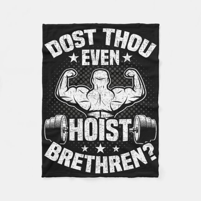 Dost Thou Even Hoist Bodybuilding Weightlifting Wo Fleece Blanket (Front)