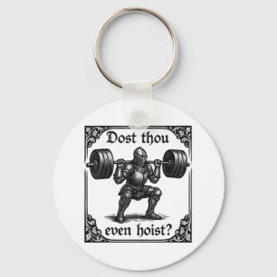 Dost Thou Even Hoist Funny Gothic Deadlifting Gym  Keychain