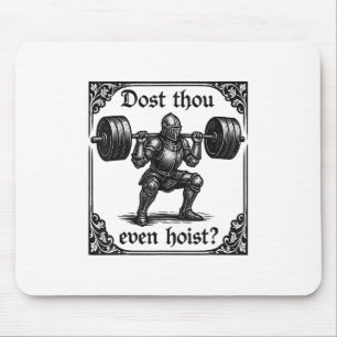 Dost Thou Even Hoist Funny Gothic Deadlifting Gym  Mouse Pad