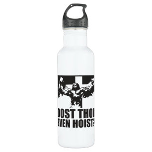 Dost Thou Even Hoist? - Jesus 710 Ml Water Bottle