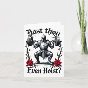 Dost Thou Even Hoist Knight Weightlifter Workout G Card