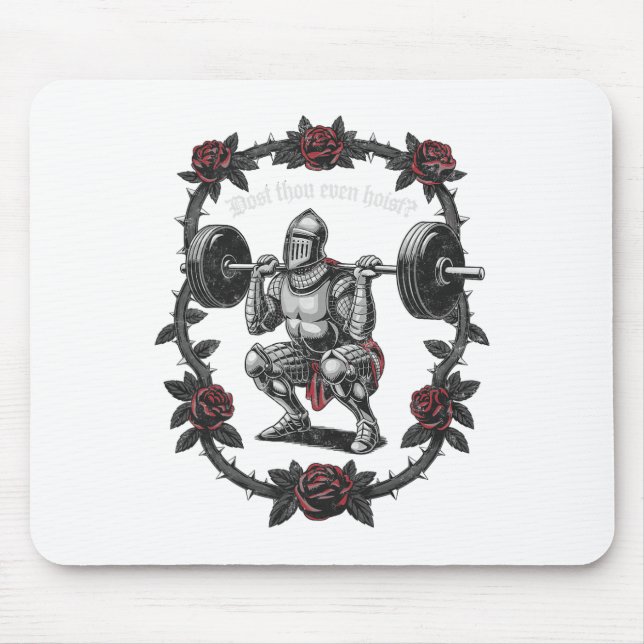 Dost Thou Even Hoist Knight Weightlifter Workout G Mouse Pad (Front)