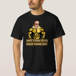 dost thou even hoist medieval humour  T-Shirt