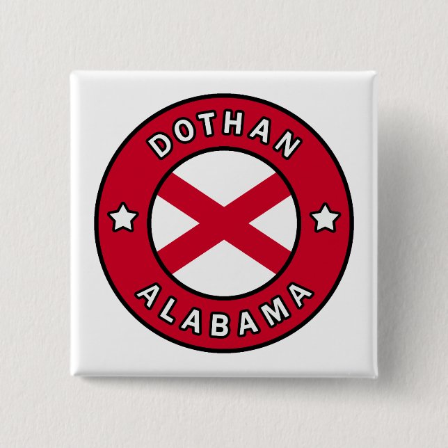 Dothan Alabama 2 Inch Square Button (Front)