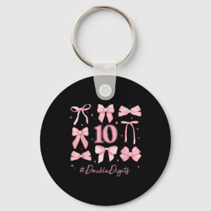 Double Digits Birthday Girl 10th Birthday Coquette Keychain