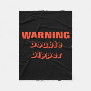 Double Dipper Party Foul Whether Birthday New Year Fleece Blanket