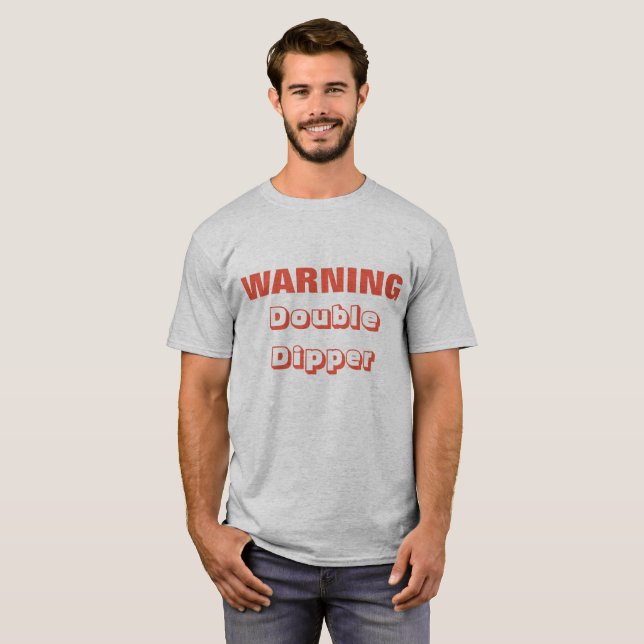 Double dipper party foul whether birthday new year T-Shirt (Front Full)