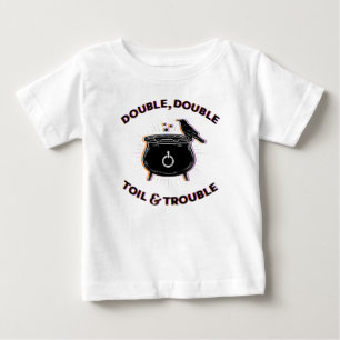 Double Double Toil & Trouble Baby Top T-shirt