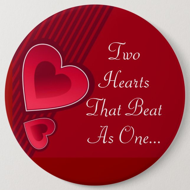 Double Hearts Two Hearts That Beat As One 6 Inch Round Button (Front)