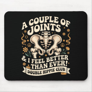 Double Hipe Club Shirt New Hip Replacement Mouse Pad