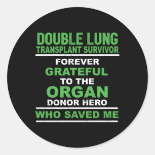 Double Lung Transplant Survivor Forever Grateful Classic Round Sticker