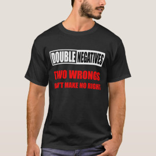 Double Negatives (Dark) T-Shirt