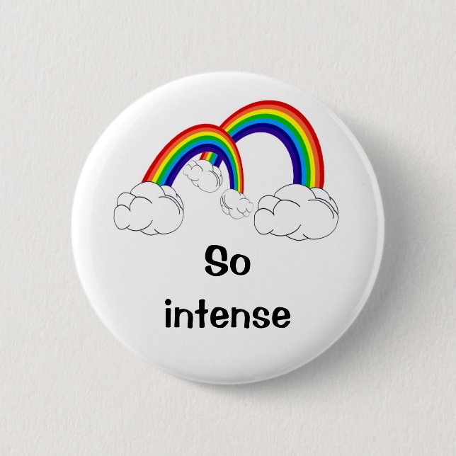 Double rainbow all the way across the sky 2 inch round button (Front)