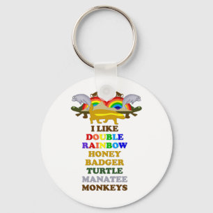 Double Rainbow Honey Badger Turtle manatee monkeys Keychain