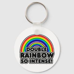 Double Rainbow so Intense Keychain