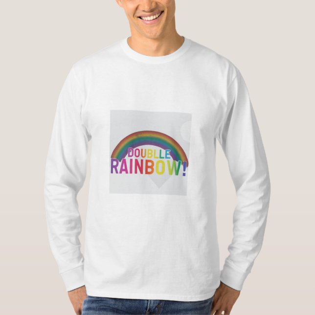 Double Rainbow! T-Shirt (Front)