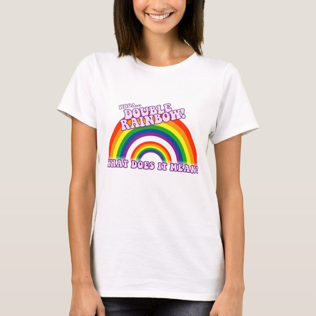 Double Rainbow tshirt (Front)